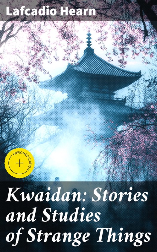 Kwaidan: Stories and Studies of Strange Things - cover