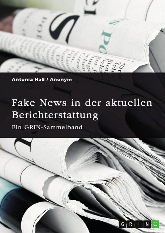 Fake News in der aktuellen Berichterstattung. Medienkompeten ... - cover