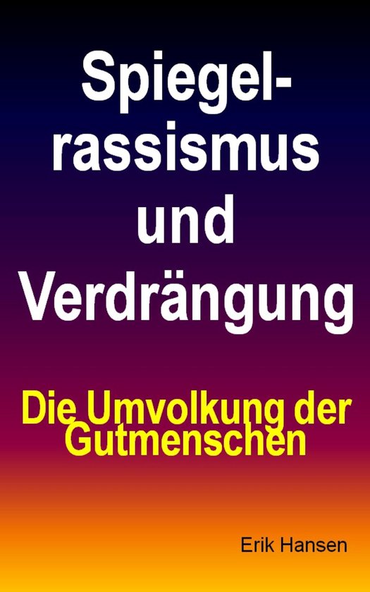 Spiegelrassismus und Verdrängung - cover