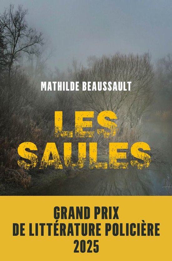 Les Saules - Grand Prix de littérature policière 2025