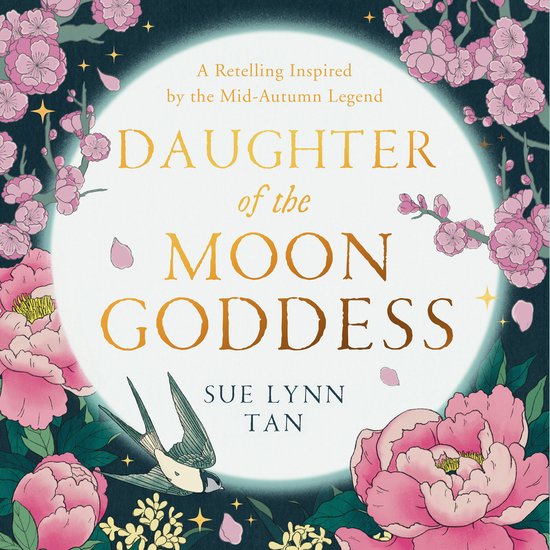The Celestial Kingdom Duology- Daughter of the Moon Goddess - cover