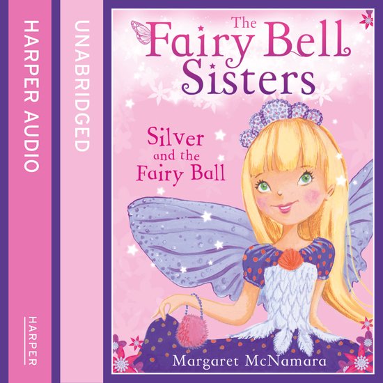 The Fairy Bell Sisters: Silver and the Fairy Ball - cover
