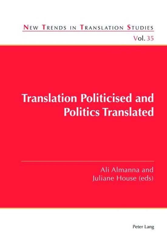 New Trends in Translation Studies 35 - Translation Politicis ... - cover