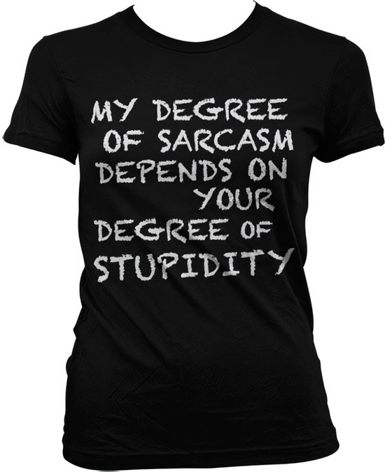 Dames Fun Tshirt -2XL- My Degree Of Sarcasm Zwart