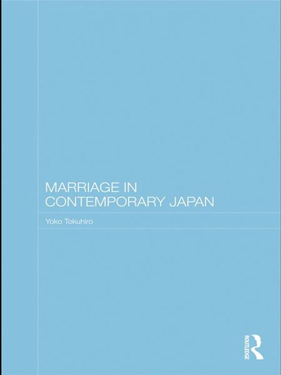 Routledge Contemporary Japan Series - Marriage in Contempora ... - cover