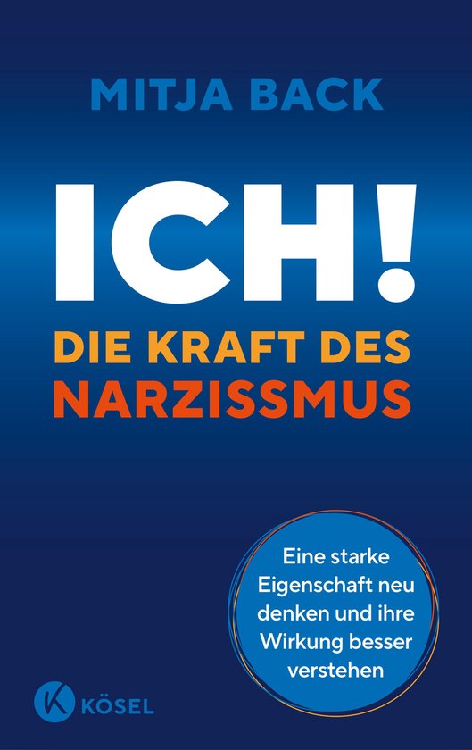 Ich! Die Kraft des Narzissmus - cover