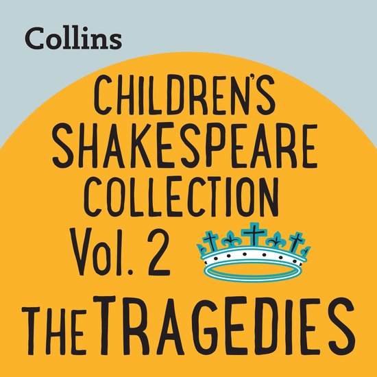 Collins- Children’s Shakespeare Collection Vol.2: The Trag ... - cover