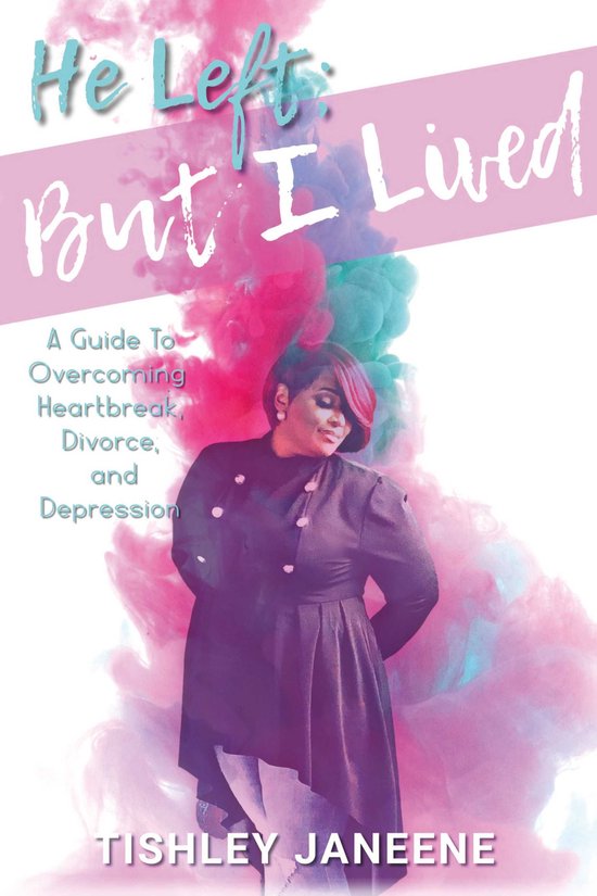 He Left; But I Lived - cover