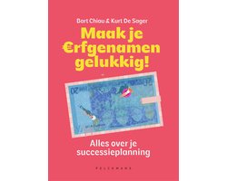 Maak je erfgenamen gelukkig!