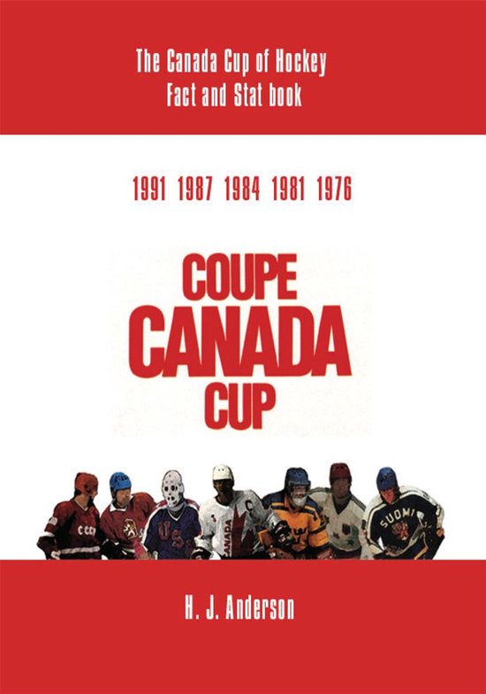 The Canada Cup of Hockey Fact and Stat Book - cover