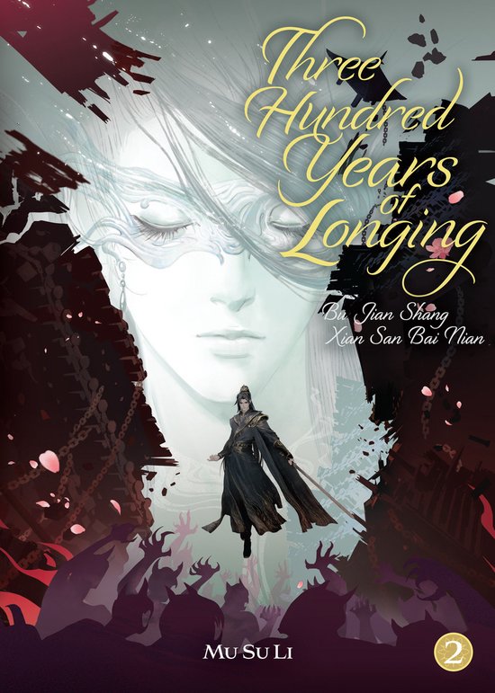 Three Hundred Years of Longing: Bu Jian Shang Xian San Bai N ... - cover