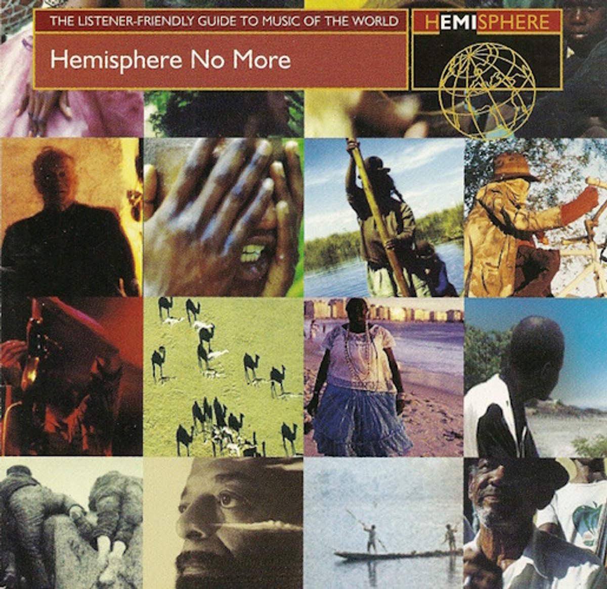 Hemisphere No More : The Listener-Friendly Guide To Music Of The World