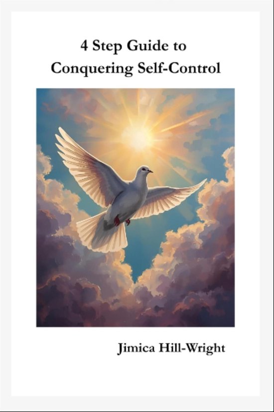 4 Step Guide to Conquering Self-Control (ebook), Jimica Hill-Wright