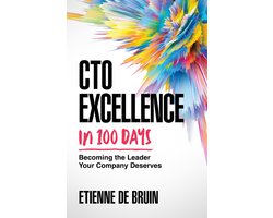 CTO Excellence in 100 Days