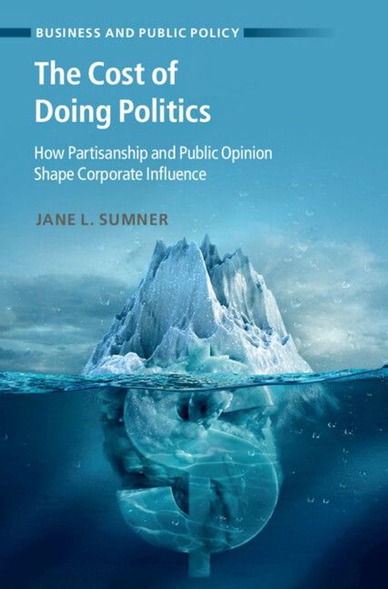 Business and Public Policy - The Cost of Doing Politics - cover