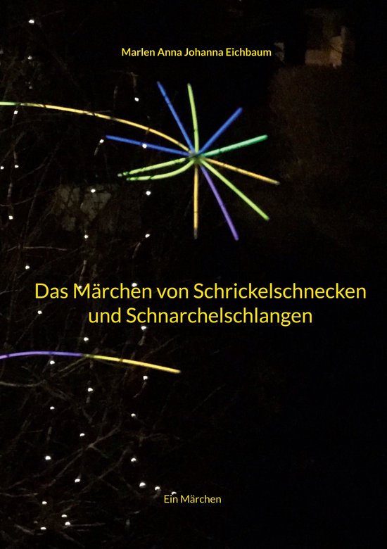 Das Märchen von Schrickelschnecken und Schnarchelschlangen - cover