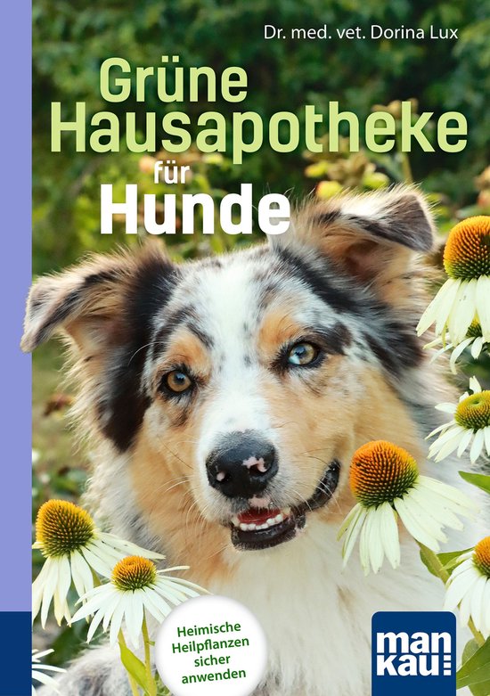 Grüne Hausapotheke für Hunde. Kompakt-Ratgeber - cover