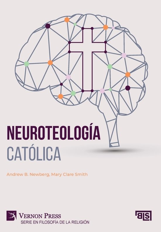 Serie en Filosofía de la Religión- Neuroteología católic ... - cover