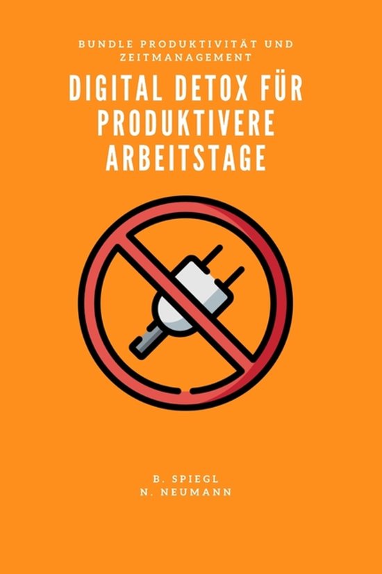 Produktivität Und Zeitmanagement- Digital Detox für produk ... - cover