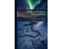 Norge Gjennem NÃ, dsaarene
