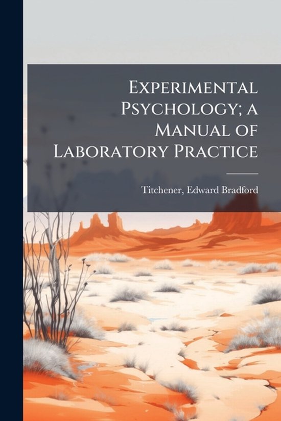 Experimental Psychology; a Manual of Laboratory Practice - cover