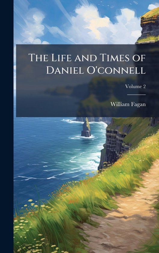 The Life and Times of Daniel O'connell - cover