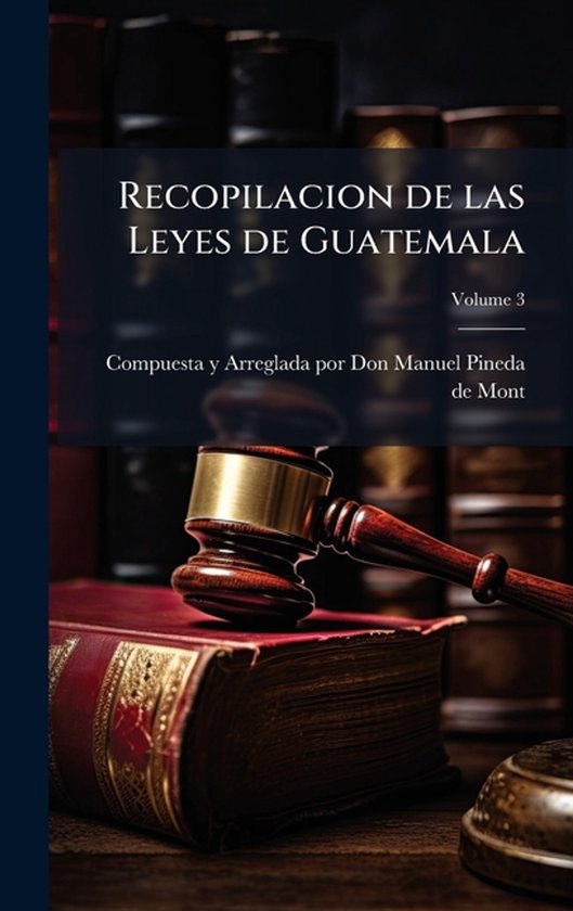 Recopilacion de las Leyes de Guatemala - cover