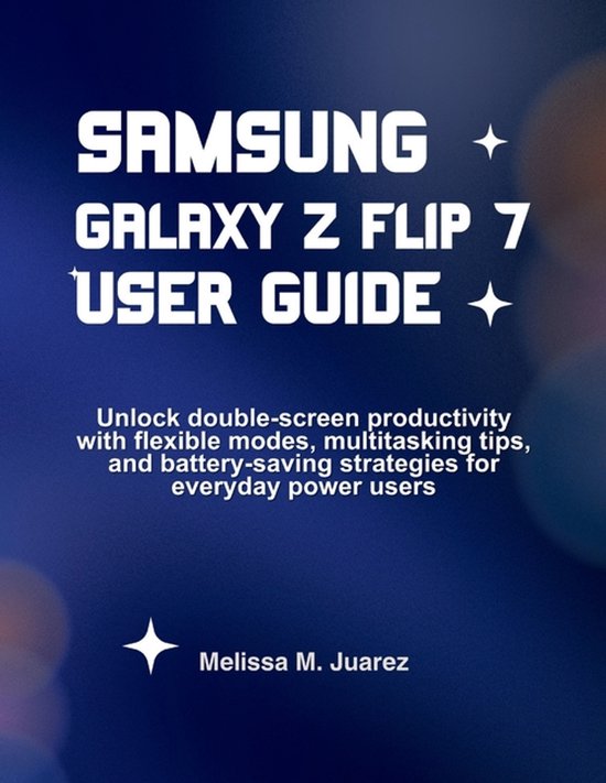 Next-Gen Device Handbook- Samsung Galaxy Z Flip 7 User Guide - cover