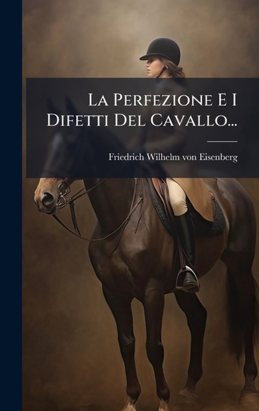 La Perfezione E I Difetti Del Cavallo... - cover