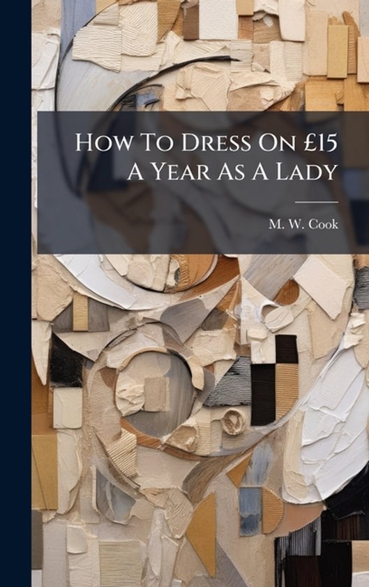 How To Dress On Â£15 A Year As A Lady - cover
