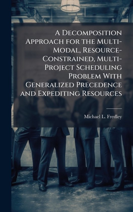 A Decomposition Approach for the Multi-Modal, Resource-Const ... - cover