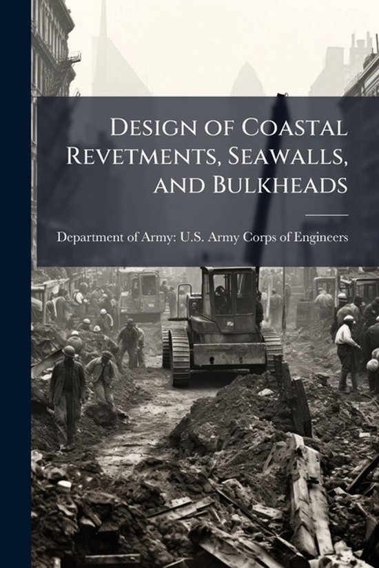 Design of Coastal Revetments, Seawalls, and Bulkheads - cover