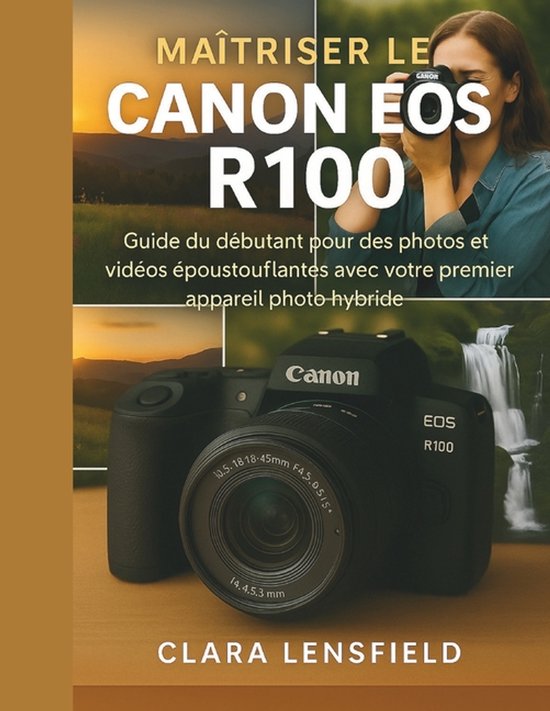 Maîtriser le Canon EOS R100 - cover