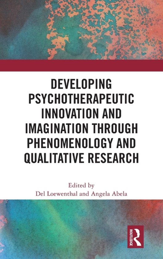 Developing Psychotherapeutic Innovation and Imagination thro ... - cover