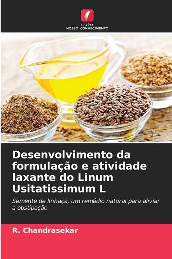 Desenvolvimento da formulação e atividade laxante do Linum Usitatissimum L
