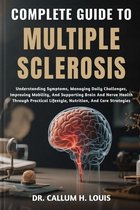 Complete Guide to Multiple Sclerosis