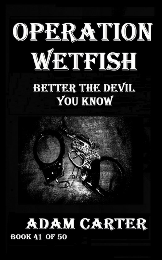 Operation Wetfish- Operation WetFish Book 41 - cover