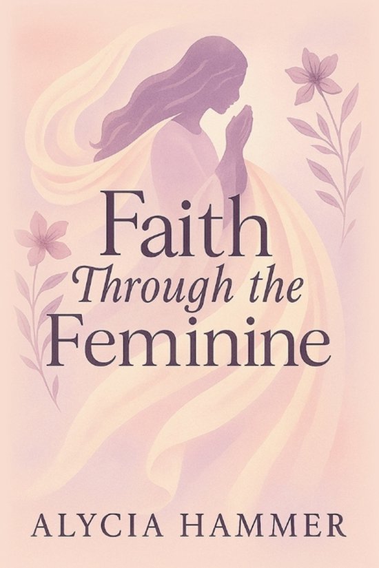 Faith Through the Feminine - cover