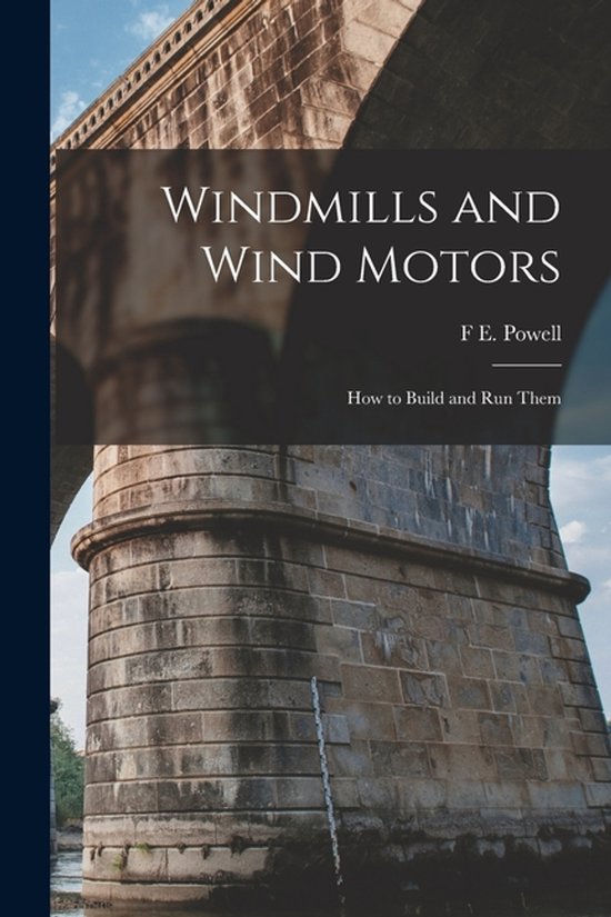Windmills and Wind Motors - cover