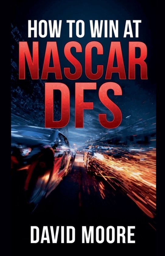 How to Win at NASCAR DFS - cover