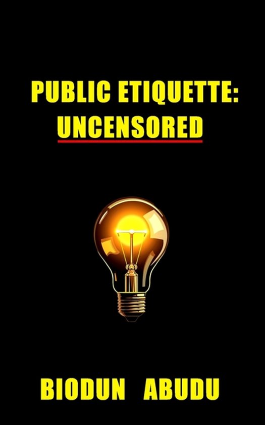 Etiquette: Uncensored- Public Etiquette - cover