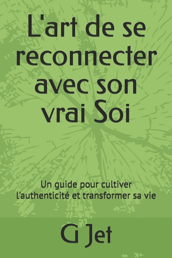 L'art de se reconnecter avec son vrai Soi