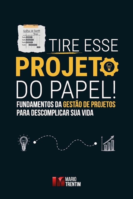 Tire Esse Projeto Do Papel!- Tire esse projeto do papel! - cover