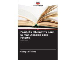 Produits alternatifs pour la manutention post-récolte