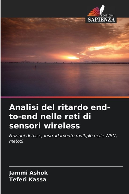 Analisi del ritardo end-to-end nelle reti di sensori wireless