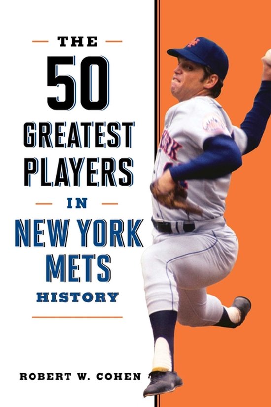 The 50 Greatest Players in New York Mets History - cover
