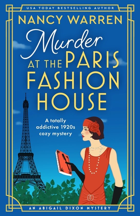 An Abigail Dixon Mystery- Murder at the Paris Fashion House