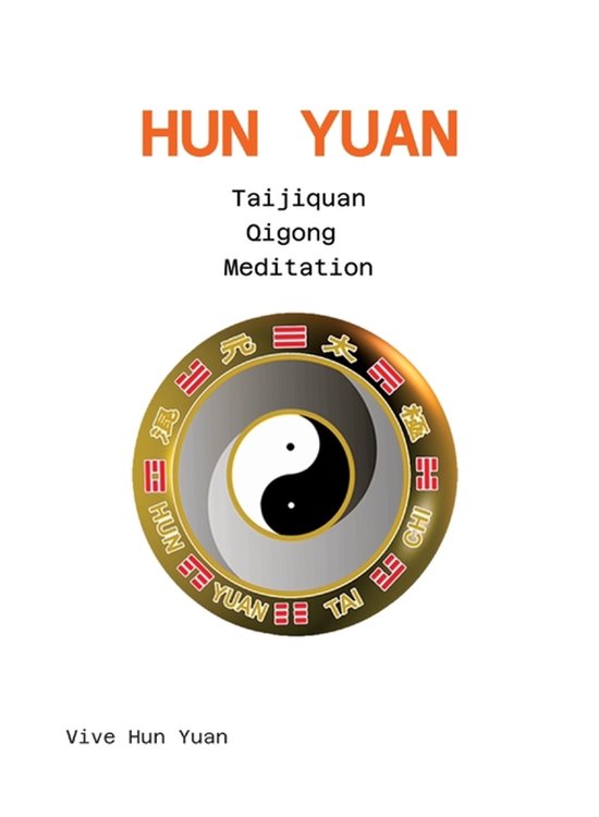 Hun Yuan Taijiquan Qigong Meditation - cover