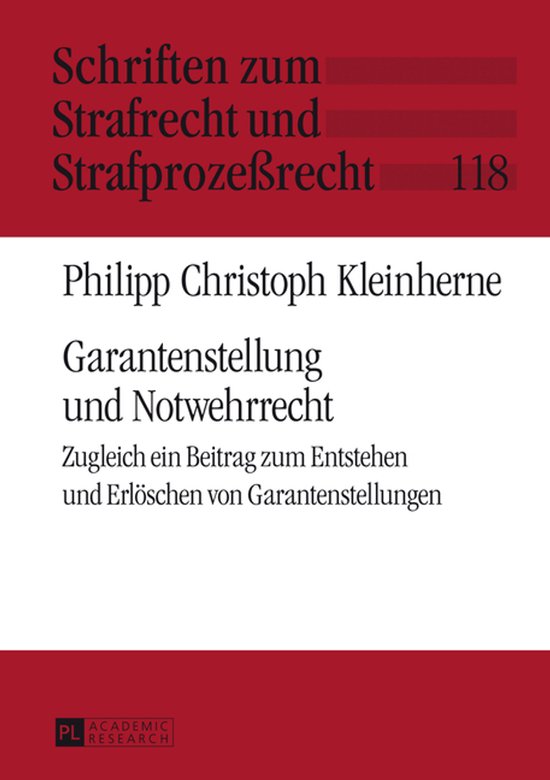 Schriften zum Strafrecht und Strafprozeßrecht 118 - Garante ... - cover