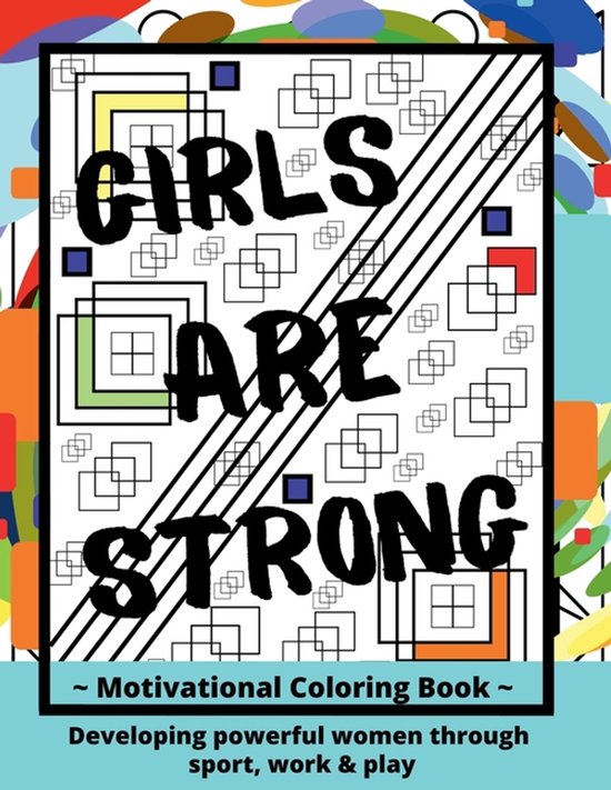 Girls ARE Strong Motivational Coloring Book - cover
